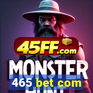 465 bet com